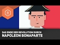 Das Ende der Revolution durch Napoleon Bonaparte - Die Französische Revolution