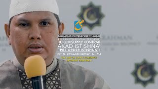 Hukum Supply Kontrak Akad Istishna' - Ust Dr. Erwandi Tarmizi, MA