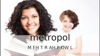 How to pronounce metropol / How to say metropol