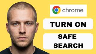How to turn on Safe Search filter in Google Chrome  (full guide 2026)