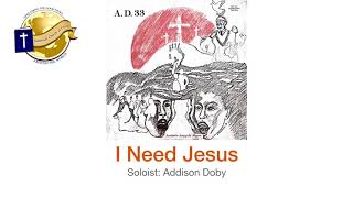 I Need Jesus | Soloist Addison Doby screenshot 3
