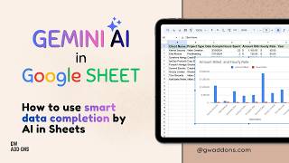 AI Flash Fill for Google Sheets (=GEM_FILL) to Complete Data | AI Assist for Gemini in Sheets