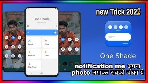 one shade custom notifications and quick settings | one shade app | new tips and tricks