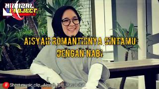 VIDEO STORY WA || VIRAL!!! lagu Aisyah istri Rasulullah  30 detik