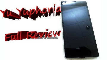 Yu Yuphoria Full Review | Hands ON | Camera and other overview | *New*