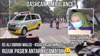 DASHCAM AMBULANCE || PATIENT REFERRAL BETWEEN DISTRICTS😀