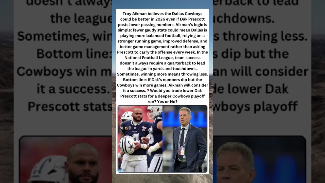 Troy Aikman Wants Dak's Stats to Drop? Here's Why