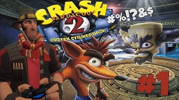 Crash Bandicoot 2 (N. Sane Trilogy) Playthrough #1 - Trolling with Cortex