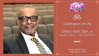 Celebrating the Life of Gilbert Allen Tyler, Jr