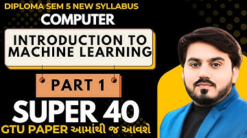 SUPER 40 MIMP WITH ANSWER FOR GTU EXAM ||INTRODUCTION TO MACHINE LEARNING || SEM 4 COMPUTER | PART 1