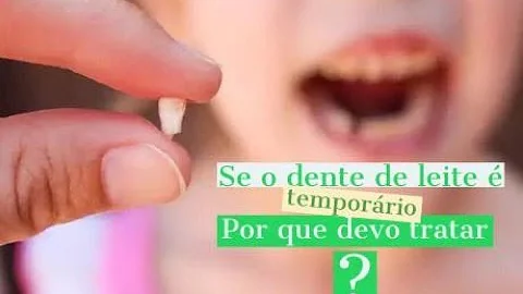 Porque é importante cuidar dos dentes de leite?