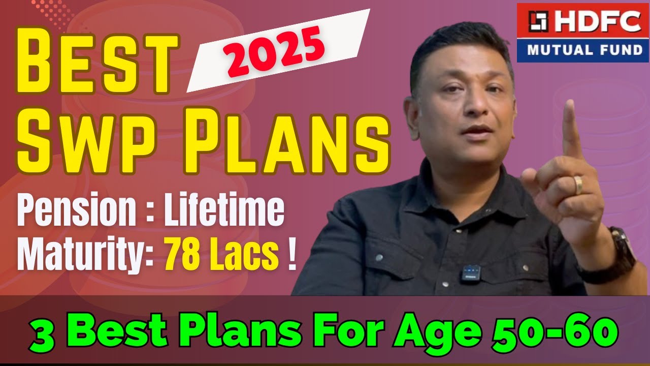 Best HDFC SWP Plan For Monthly Income | Best SWP Mutual Fund Schemes For Age 50 to 60 In 2025
