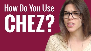 Ask a French Teacher Series 2 #16 - What are the different uses of chez?