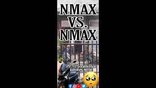 NMAX VS. NMAX TUMBAHAN KAWAWA NAMAN YUNG MOTOR