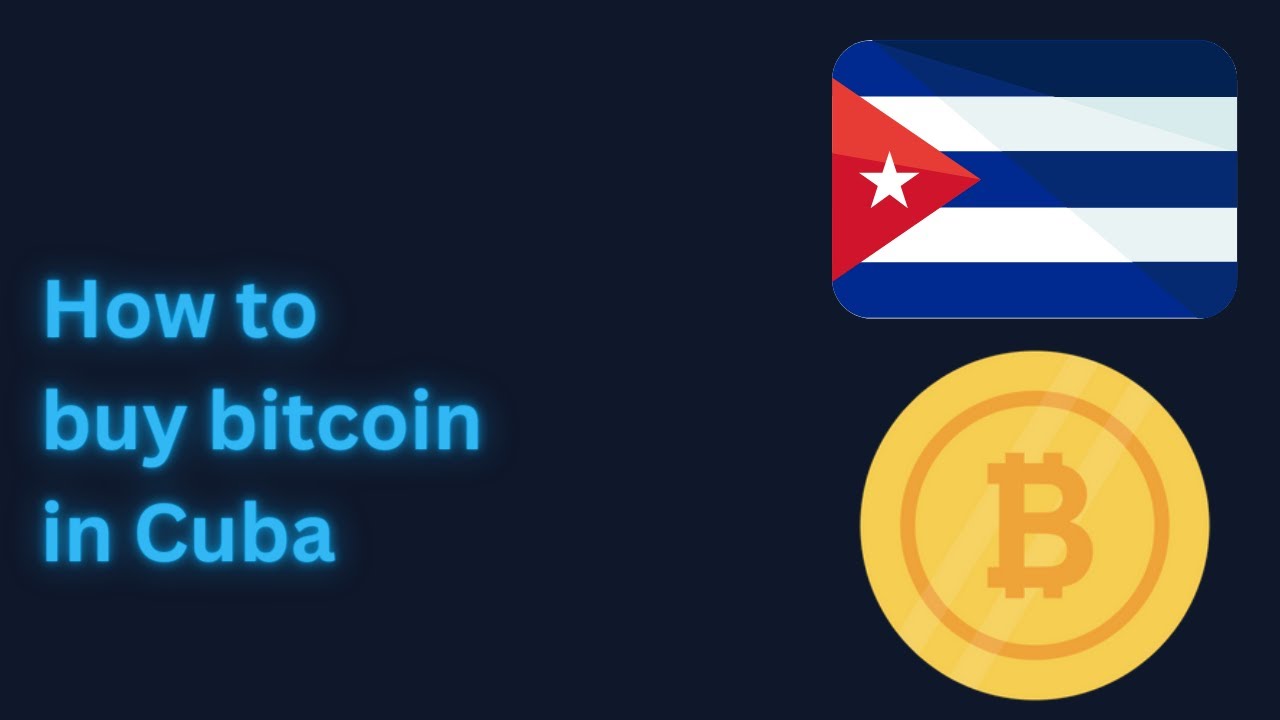 How to buy bitcoin in Cuba