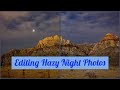 Editing a Hazy Night Photo on a Cloudy Night, Astrophotography Single Layer Photoshop CC Edit 2021