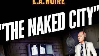 LA Noire: Official Naked City Vice Case Trailer