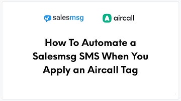 How to Send an SMS When You Apply an Aircall Tag
