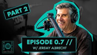 WHY JAMES CHOSE #7 0.7 // Bubba's World w/ James Stewart ft. Jeremy Albrecht PART 2