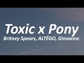 Britney Spears, Ginuwine - Toxic X Pony (TikTok Remix) Lyrics