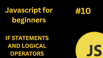 JavaScript If Statements with Logical Operators #part10