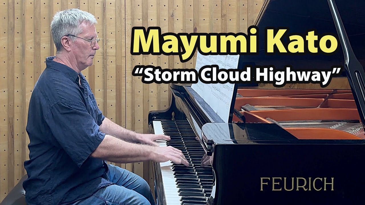 Watch Mayumi Kato "Storm Cloud Highway" P. Barton, FEURICH 218 piano on YouTube Watch Mayumi Kato "Storm Cloud Highway" P. Barton, FEURICH 218 piano on YouTube