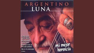 Video thumbnail of "Argentino Luna - Gallitos del Aire"