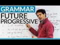 Learn to make plans with the FUTURE PROGRESSIVE tense