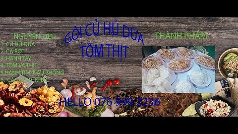 CÁCH TRỘN GỎI CỦ HỦ DỪA TÔM THỊT