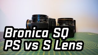 Bronica SQ lenses, PS or S?
