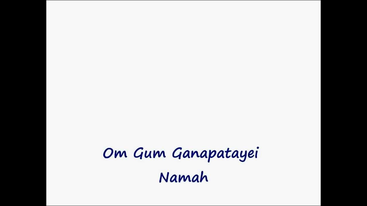 Mantra - Om Gum Ganapatayei Namaha Mantra - Om Gum Ganapatayei Namaha