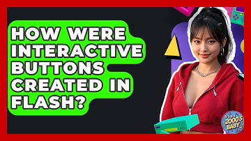 How Were Interactive Buttons Created In Flash? - I