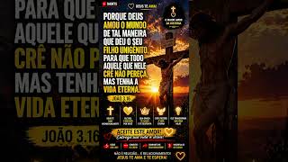 O Maior Amor do Mundo – João 3.16 (Mensagem que Toca Vidas!)