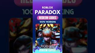 Roblox Paradox Redeem Codes 🔥 Don’t Miss
