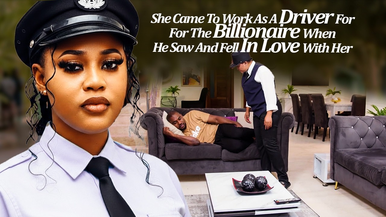 She Came To Work As A Driver For D Billionaire When He Saw & Fell In Love With Her (Latest Trending