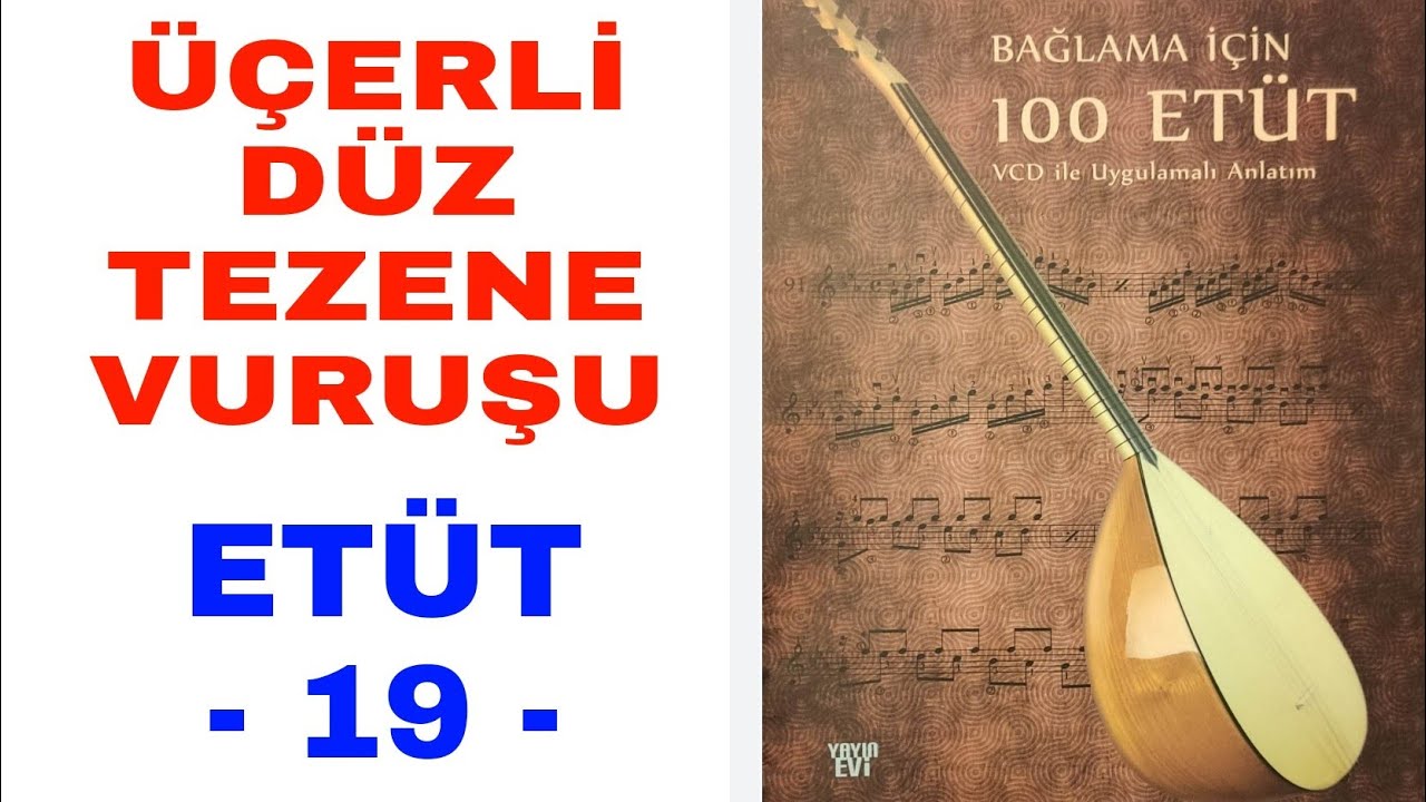Üçerlilerde Düz Tezene Vuruşu - Etüt 19