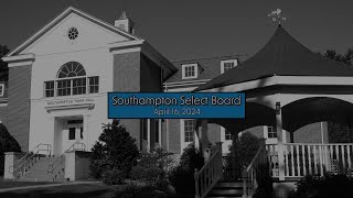 Southampton Select Board 4/16/2024