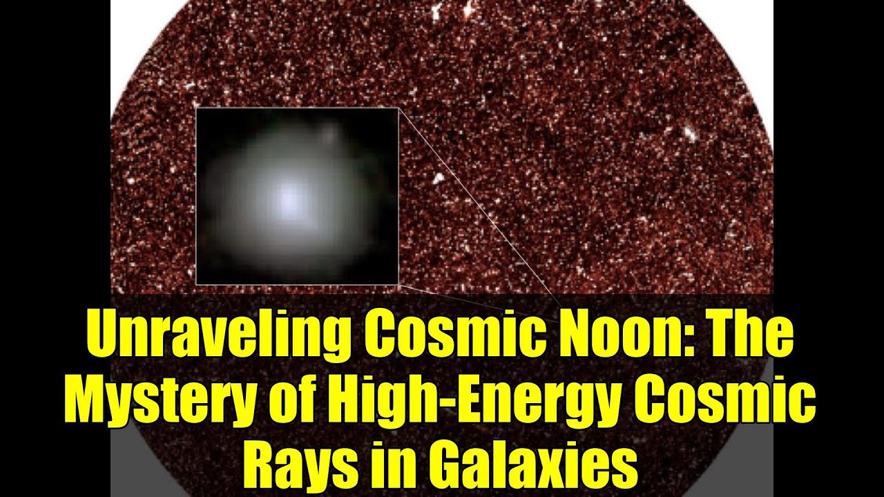 Unraveling Cosmic Noon: The Mystery of High-Energy Cosmic Rays in Galaxies