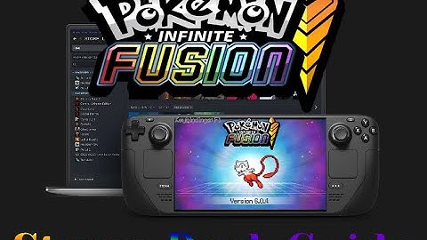 Official Guide! How to Download and Install Pokemon Infinite Fusion v6.x for Steam Deck!