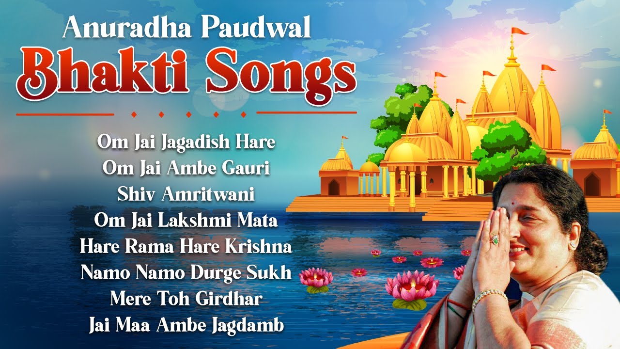 Top 8 Anuradha Paudwal Bhakti Songs  anuradha paudwal popular devotional songs