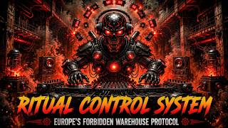 RITUAL CONTROL SYSTEM — Europe's Forbidden Warehouse Protocol | Industrial Hard Techno 150 BPM