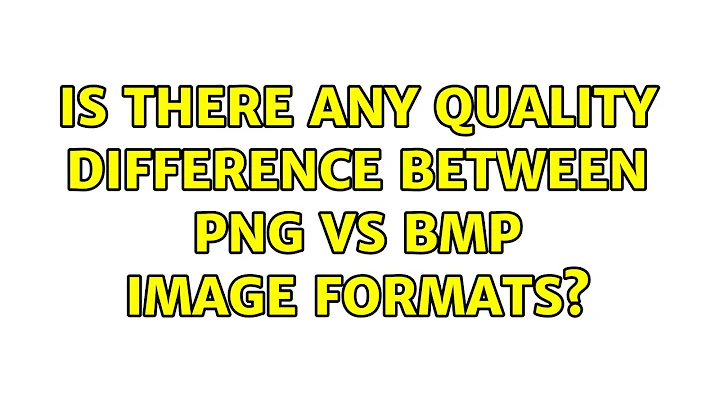 Is there any quality difference between PNG vs BMP image formats? (3 Solutions!!)