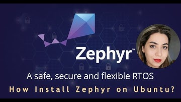 Zephyr RTOS Tutorial Series – Part 1: How to install Zephyr RTOS on Ubuntu?
