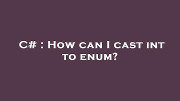 C# : How can I cast int to enum?