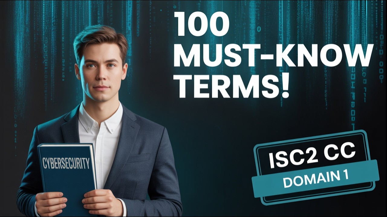Top Expert Reveals 100 Essential Terms You Must Know for Domain 1 of ISC2 CC!
