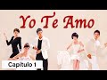 Yo Te Amo - Capítulo 1