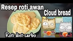 Resep CLOUD BREAD/Roti Awan,roti diet carbo - Durasi: 3.39. Resep CLOUD BREAD/Roti Awan,roti diet carbo - Durasi: 3.39.