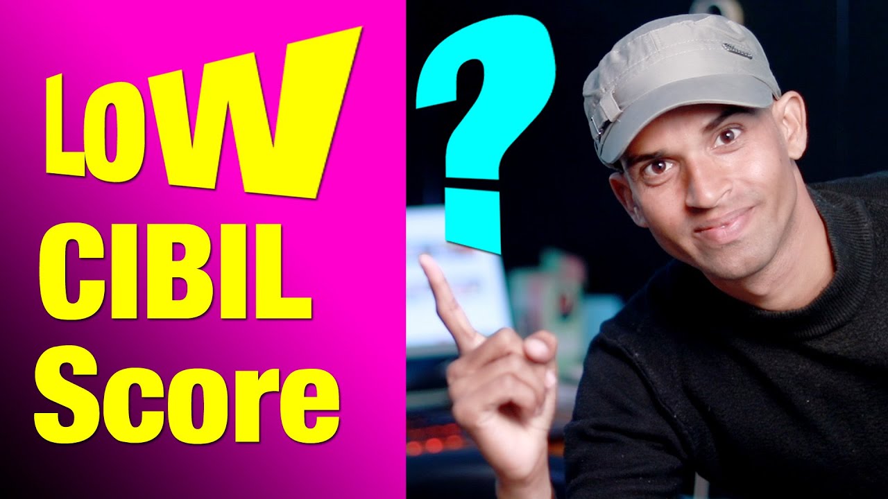 Why CIBIL Score Is Low 