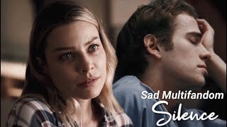 Sad Multifandom - Silence