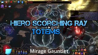 Hierophant Scorching Ray of Immolation Takes Gauntlet Uber Shaper